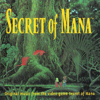 Secret of Mana - Original Music From the Video Game.jpg